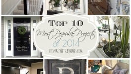 My Top 10 DIY Projects 2014, by SnazzyLittleThings.com