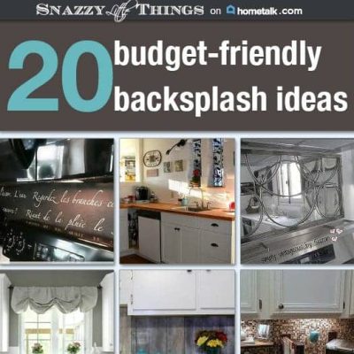 20 Budget Friendly Backsplash Ideas | By Hometalk.com and SnazzyLittleThings.com
