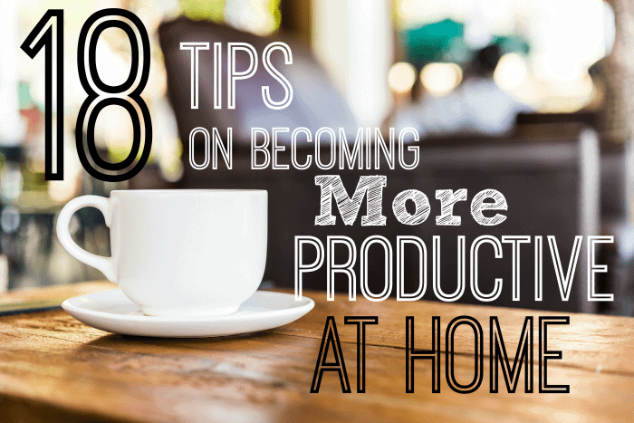 18 Tips More Productive