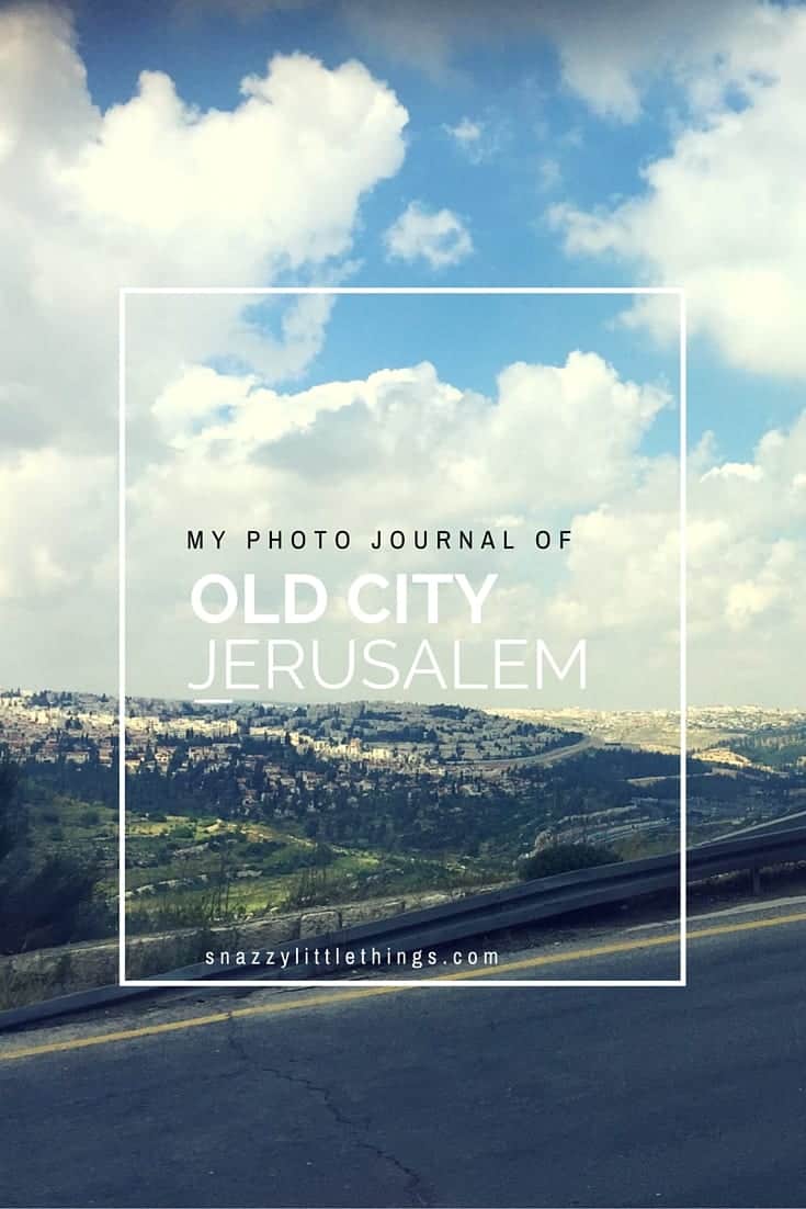 My photo journal of Old City Jerusalem | by SnazzyLittleThings.com