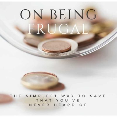 BEING FRUGAL A SIMPLE WAY TO SAVE (1)
